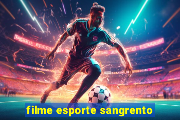 filme esporte sangrento